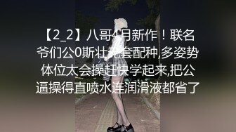 七总探花约啪苗条外围女神，女上位自动摇，男的撑不住射了。干两炮