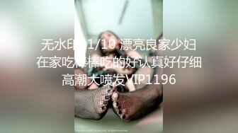 网红女神自慰后不够爽，还勾引别人来干