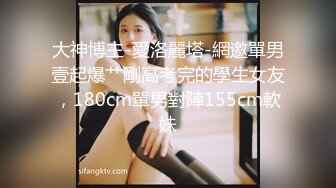 不怀好意的精壮小伙暗藏设备偷录和极品女友啪啪全过程