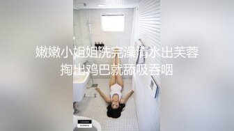 极品美女和炮友啪啪,床上各种姿势干 又到卫生间边洗澡边干