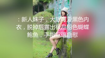 【新片速遞】  童颜巨乳新人妹妹！腰细胸大两个车灯！笑起来甜美，脱光光展示，揉捏奶子摸穴，闺蜜在旁边