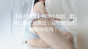 女友发骚了，掰开给我看