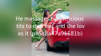 He massages her delicious tits to milk her and she loves it (ph5c8a47a91581b)