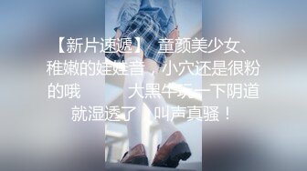 全网最淫乱~调教玩弄~5月合集【性奴】深喉自慰~大屌啪啪狂操【17V】 (17)