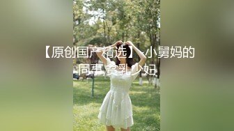 绿裙妹子 笑起来甜美能聊 口硬抹润滑油大屌骑坐 被操的要死了不行了