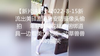 STP24086 乖巧极品颜值美妞  花臂纹身美腿  舔屌深喉表情享受 骑乘爆操 干的太猛套破内射 VIP2209