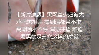  微胖丰满韵味少妇啪啪女上位无套操穴，半老徐娘很有味道，最后边打飞机一边深喉爆一嘴