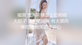 抖音巨乳李雅 6.20 最新两部付费福利傍晚时分行走在海滩揽客的海炮女在海里太刺激了辣眼 李雅饥渴的玩弄着自己的逼眼子想被你的大鸡巴疯狂抽送